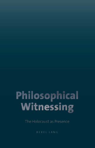 Philosophical Witnessing (The Tauber Institute Series for the Study of European Jewry)
