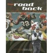 The Road Back: The Cincinnati Bengals by Lonnie Wheeler and Thomas E. Witte