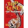 Top Tunes for Teaching: 977 Song Titles & Practical Tools for Choosing the Right Music Every Time