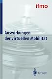 Auswirkungen der virtuellen Mobilität (Mobilitatsverhalten in Der Freizeit)