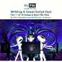 Writing A Great Script Fast: Part 11 Setups & Short Films Plot Points