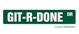 GIT-R-DONE -Street Sign- git er done redneck hick gift novelty parking sign