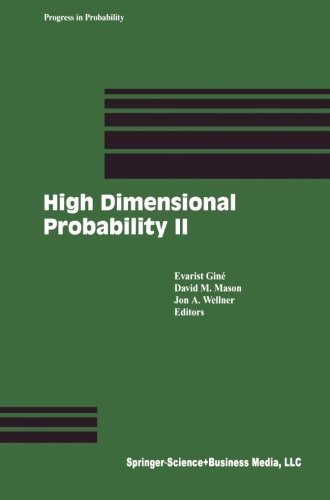 High Dimensional Probability II (Progress in Probability)