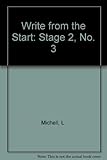 Write from the start. 3