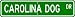 Carolina Dog STREET SIGN ~ High Quality Aluminum ~ Dog Lover
