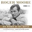 Roger Moore: My...