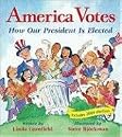 America Votes: How Our President Is Elected