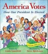 America Votes: How Our President Is Elected