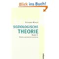 Soziologische Theorie. Bd. 3: Band 3: Gesellschaftstheorie