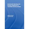 Community Nursing and Primary Healthcare in Twentieth-Century Britain (Routledge Studies in the... by  Helen M. Sweet and Rona Dougall