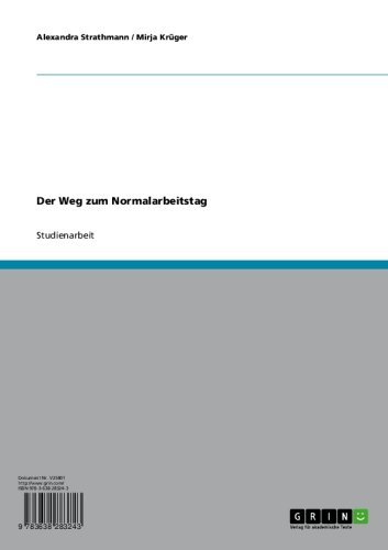Der Weg zum Normalarbeitstag (German Edition)