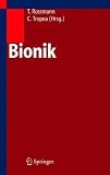 Bionik: Aktuelle Forschungsergebnisse in Natur-, Ingenieur- und Geisteswissenschaft (German and English Edition)