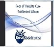 Fear of Heights Cure Subliminal CD - Acrophobia Cure