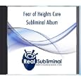 Fear of Heights Cure Subliminal CD - Acrophobia Cure
