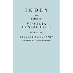 Index to Printed Virginia Genealogies, Including Key and Bibliography