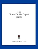 The Choice of the Capital (1907)
