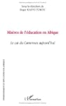 Mis�res de l'�ducation en Afrique : L...