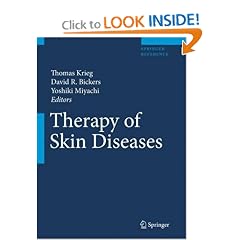 Therapy of Skin Diseases: A Worldwide Perspective on Therapeutic Approaches and Their... by Thomas Krieg, David R. Bickers and Yoshiki Miyachi