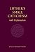 Luther's Small Catechism with Explanation - 1991 Edition
