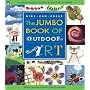 The Jumbo Book of Outdoor Art