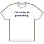 I'd rather be geocaching. T-Shirt