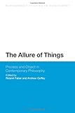 The allure of things : process and object in contemporary philosophy
