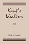 KANT'S IDEALISM
