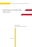 Child labour's global past, 1650-2000