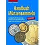 Handbuch M�nzensammeln: Ein Leitfaden f�r M�nzsamm&hellip von Wolfgang J. Mehlhausen