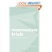 Intermediate Irish: A Grammar and Workbook (Grammar Workbooks)