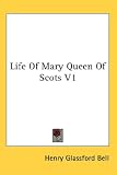 Review Unknown  / Life of Mary Queen of Scots V1