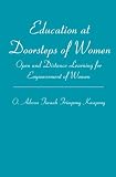 Education at Doorsteps of Women: Open and Distance Learning for Empowerment of Women