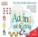 My First Math Adventure: Adding and Subtracting
