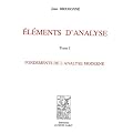 El�ments d'analyse. : 1 : fondements de l'analyse moderne, chapitres I � XI