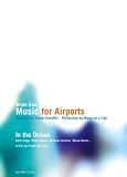 Brian Eno: Music for Airports & In the Ocean (featuring Bang on a Can All-Stars)