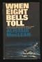 When Eight Bells Toll