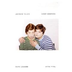 Ohne Titel: A Collaboration Between Juergen Teller, Cindy Sherman and Marc Jacobs