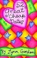52 Great Cheap Dates (52 Series)