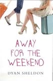 Away for the weekend