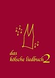 Das Kölsche Liedbuch 2