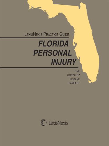 LexisNexis Practice Guide: Florida Personal Injury