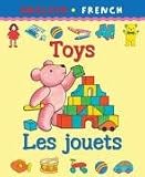 Toys Les Jouets (Bilingual First Books)