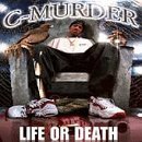 Life or Death by C-Murder