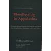 Bloodletting in Appalachia: The Story of West Virginia's Four Major Mine Wars and Other Thrilling Incidents of Its Coal Fields