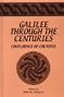 Galilee Through the Centuries: Confluence of Cultures (Duke Judaic Studies Series, V. 1)