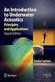 An Introduction to Underwater Acoustics: Principles and Applications (Springer Praxis Books / Geophysical Sciences)