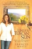 Under The Tuscan Sun - At Home In Italy