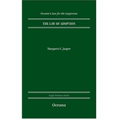 The Law of Adoption (Oceana's Legal Almanac Series  Law for the Layperson)