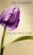 Was das Herz wei�