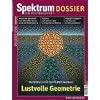 Lustvolle Geometrie: Spektrum der Wissenschaft, Dossier 2/08, mathematische Unterhaltung IV